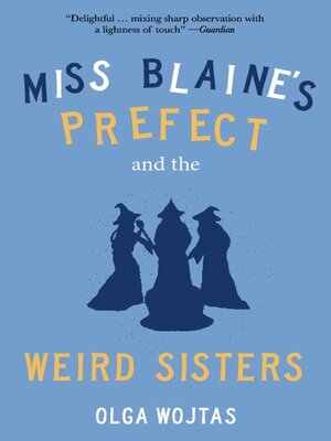 cover image of Miss Blaine's Prefect and the Weird Sisters